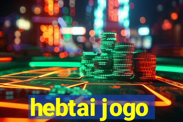 hebtai jogo